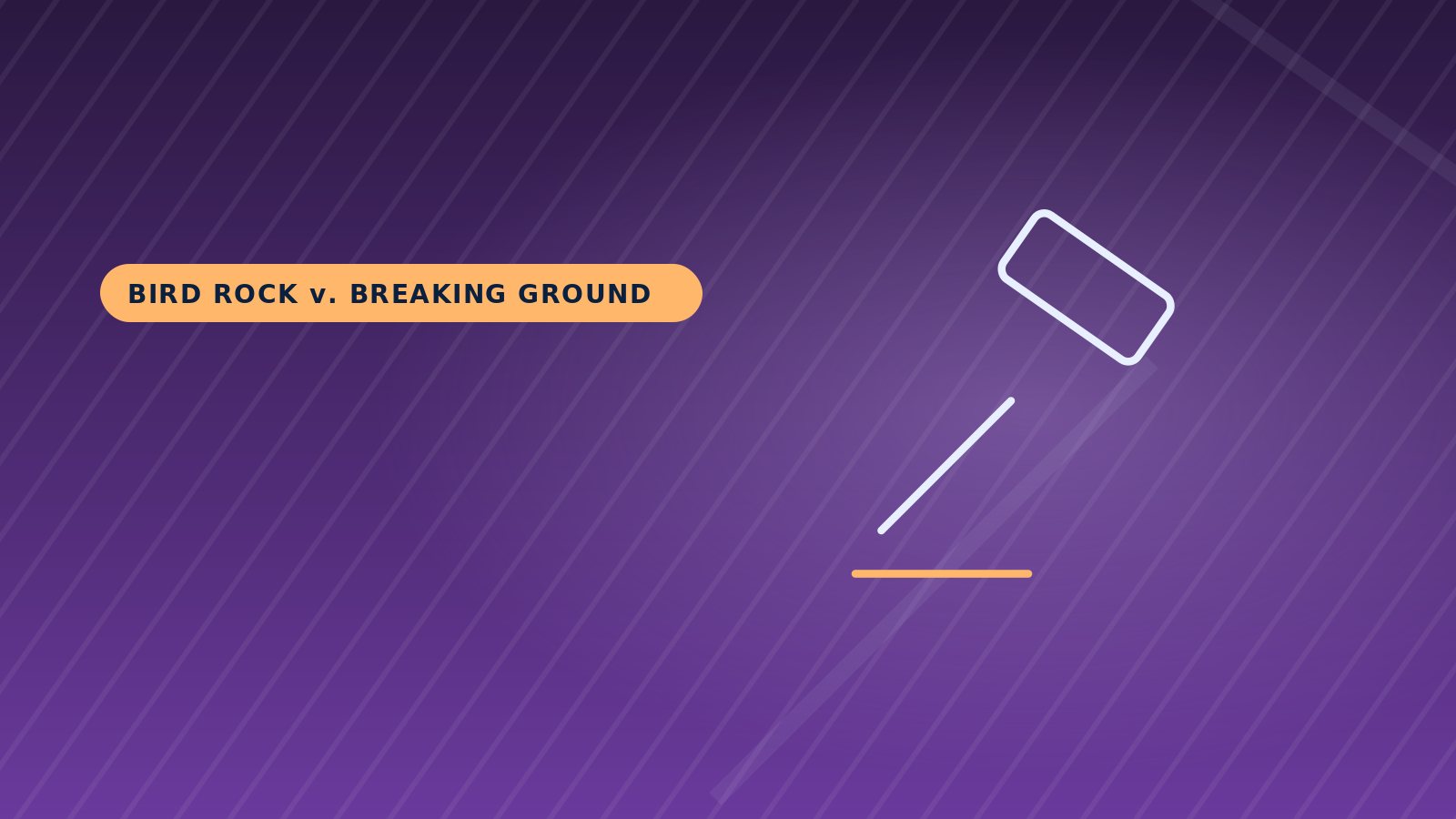 Bird Rock v. Breaking Ground: HOA Foreclosure Bids (CA)