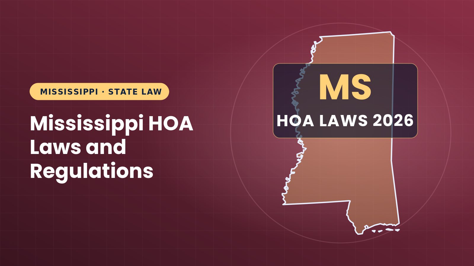 Mississippi HOA Laws and Regulations: Guide (2026)