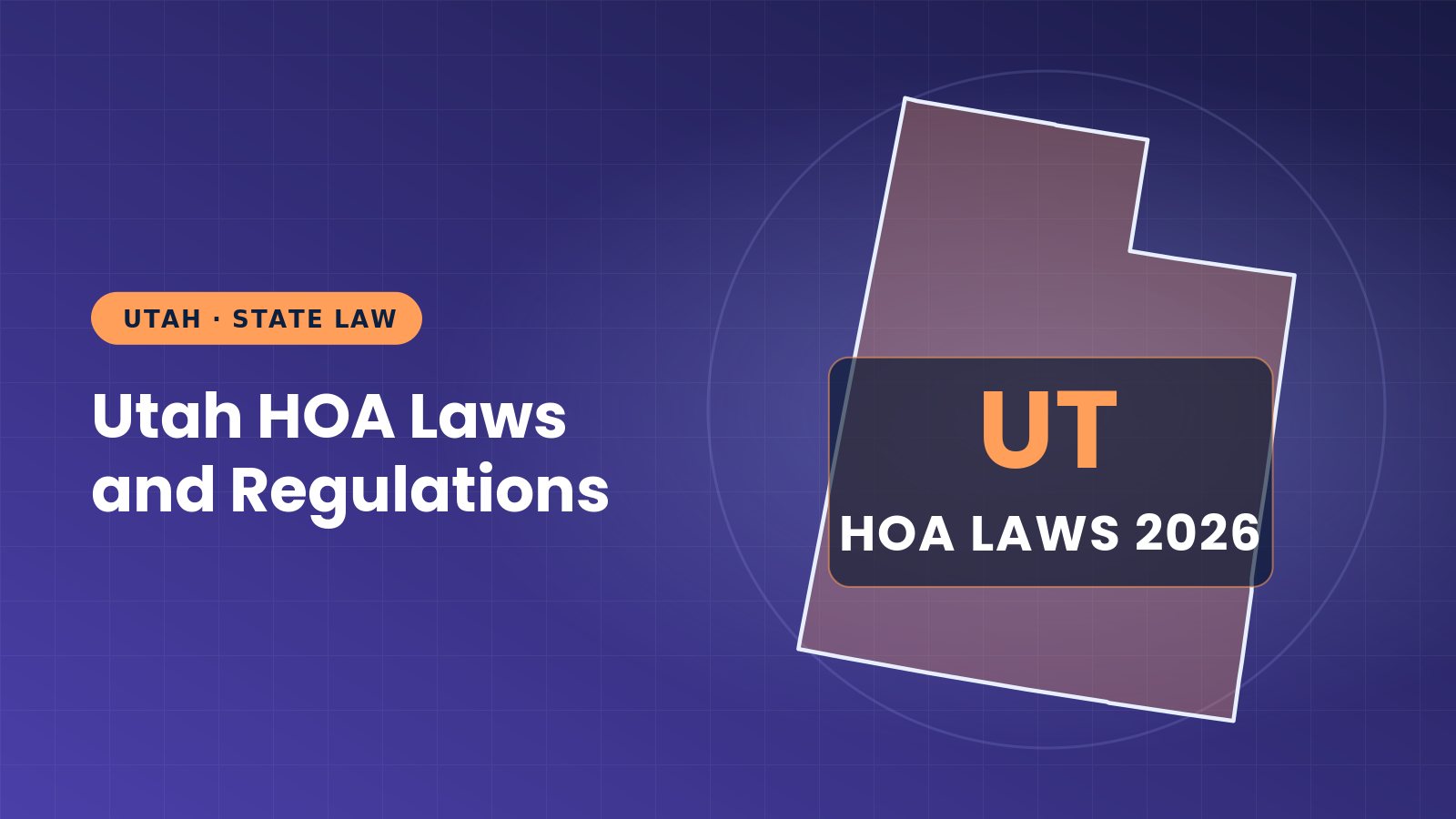Utah HOA Laws and Regulations: Guide (2026)